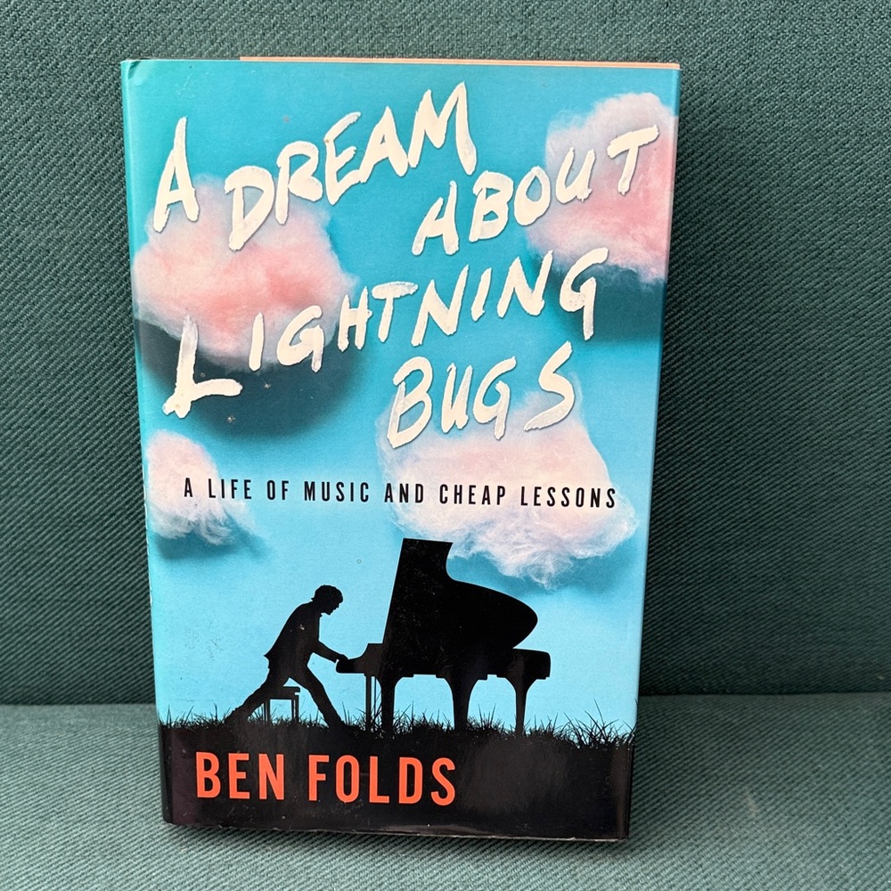 A Dream About Lightning Bugs Hardcover Ben Folds
